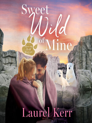Sweet Wild of Mine - Audiobook